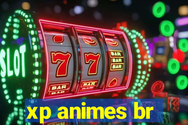 xp animes br